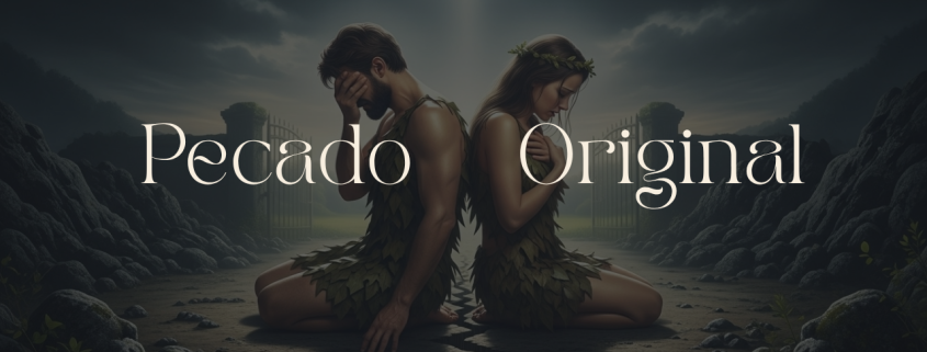 O que é o pecado original? Entendendo a condição humana à luz das Escrituras
